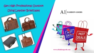 Get High Professional Outlook Using Leather Briefcases