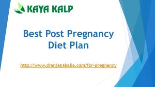 Best Post Pregnancy Diet Plan-Dr Anjana Kalia