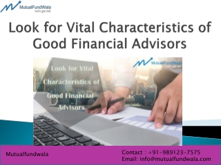 Look for Vital Characteristics of Good Financial Advisors