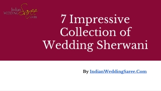 Latest Collection of Wedding Sherwani