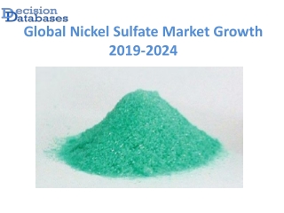 Global Nickel Sulfate Market Manufactures Growth Analysis Report 2019-2024