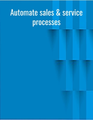 Automate sales & service processes