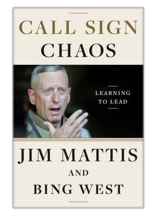 [PDF] Free Download Call Sign Chaos By Jim Mattis & Bing West