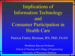 Implications of Information Technology and Consumer Participation in Health Care