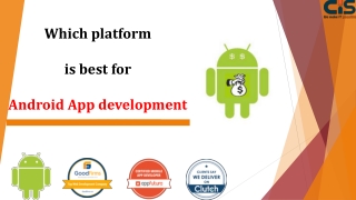 Which platform is best for Android app development?