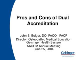 Pros and Cons of Dual Accreditation