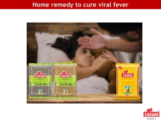 3 Easy home remedies for viral fever