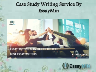 Avail Case Study Writing Service By EssayMin