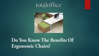 Do You Know The Benefits Of Ergonomic Chairs?