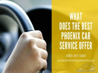 What Does the Best Phoenix Car Service Offer?