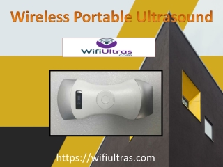 Now Easy to carry Wireless Portable Ultrasound and user-friendly diagnostic devices