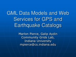 GML Data Models and Web Services for GPS and Earthquake Catalogs