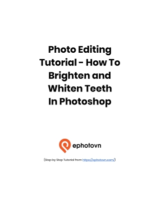 Photo Editing Tutorial - How To Brighten and Whiten Teeth In Photoshop Step by Step Tutorial from https://ephotovn.com/