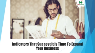 Indicators That Suggest It Is Time To Expand Your Business