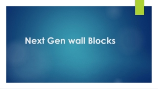 Next Gen Blocks