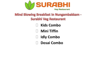 Mind Blowing Breakfast In Nungambakkam - Surabhi Veg Restaurant