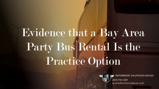 Evidence that a Bay Area Party Bus Rentals Is the Practice Option