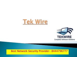 Tek Wire | 8444796777 | Network Security Solutions