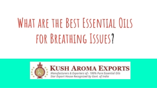 Essential Oils for Breathing Issues