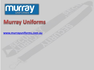 Security Uniforms Australia - www.murrayuniforms.com.au