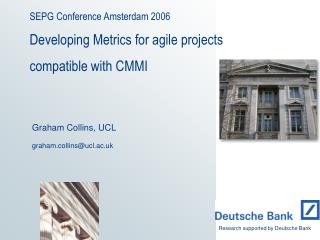 SEPG Conference Amsterdam 2006 Developing Metrics for agile projects compatible with CMMI