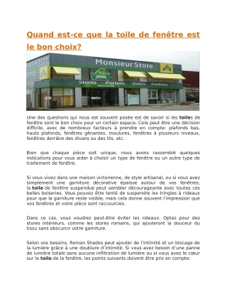 Quand est-ce que la toile de fenêtre est le bon choix?