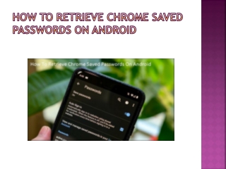 How To Retrieve Chrome Saved Passwords On Android - Office Setup