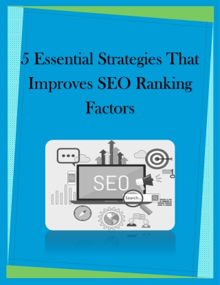 5 essentials strategies that improves SEO ranking factors