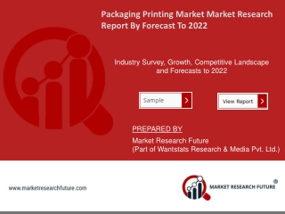 Packaging Printing Market Expected To Grow Over The CAGR Of Around 5% During Forecast 2022