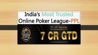 India's Biggest Online Poker League : PPL