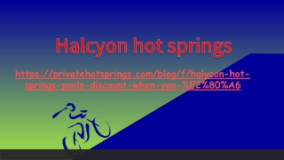 halcyon hot springs