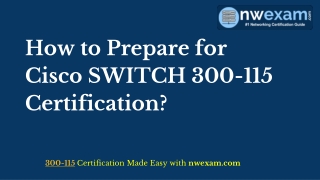 Best Way to Prepare Cisco 300-115 CCNP Routing and Switching (SWITCH) Exam