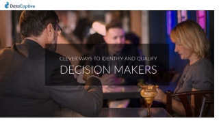Clever Ways To Identify And Qualify Decision Makers | DataCaptive Blog