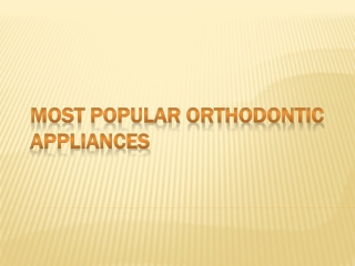 Most Popular orthodontic appliances