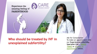 Who should be treated by IVF in unexplained subfertility?