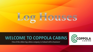 Log Houses - Coppola Cabins