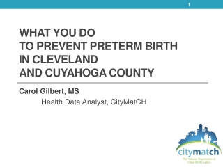 WHAT YOU DO TO PREVENT PRETERM BIRTH IN CLEVELAND AND CUYAHOGA COUNTY