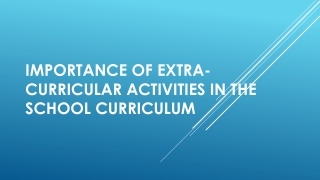 Importance Of Extra-curricular Activities In The School Curriculum