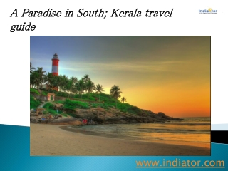 A Paradise in South; Kerala travel guide