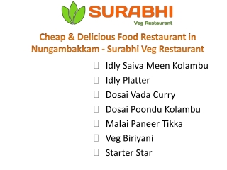 Cheap & Delicious Food Restaurant in Nungambakkam - Surabhi Veg Restaurant