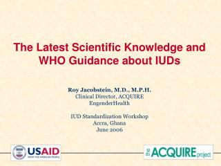 The Latest Scientific Knowledge and WHO Guidance about IUDs