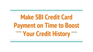 Make SBI Credit Card Payment on Time to Boost Your Credit History