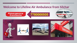 Get Top-Tier Air Ambulance from Silchar by Lifeline