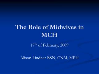 The Role of Midwives in MCH