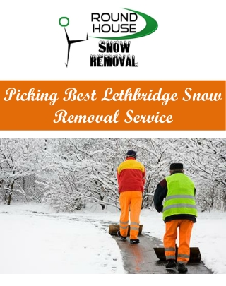 Picking Best Lethbridge Snow Removal Service