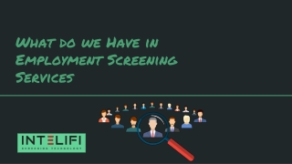 What do we Have in Employment Screening Services