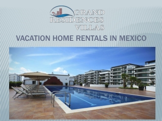 Vacation Home Rentals in Mexico