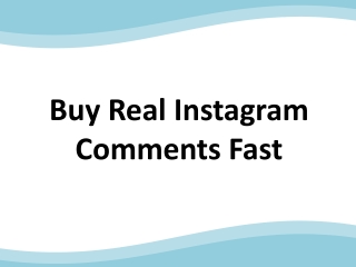 Buy Real Instagram Comments Fast