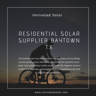 Residential Solar Supplier Baytown TX | Solar Panel Supplier Houston TX