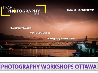 Photography Workshops Ottawa| Learn Photography Canada